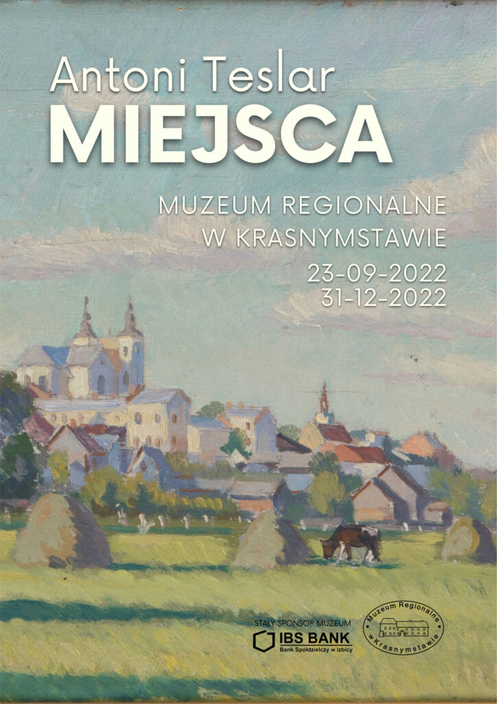 Antoni Teslar Miejsca - Muzeum Krasnystaw