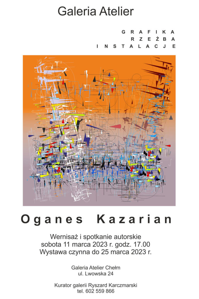 Oganes Kazarian Galeria Atelier w Chełmie