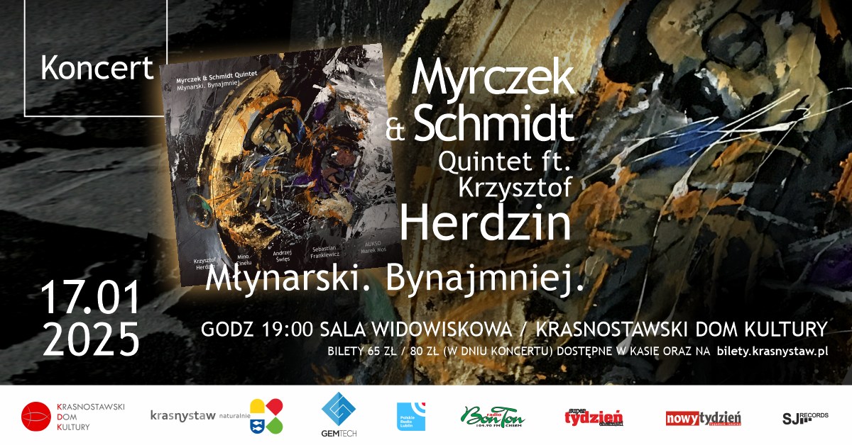 Koncert Młynarski Bynajmniej - Krasnystaw