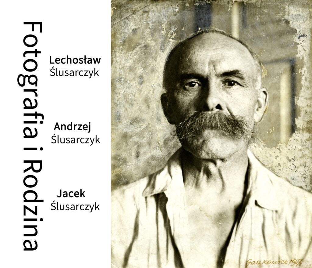 Fotografia i Rodzina – Jacek Ślusarczyk