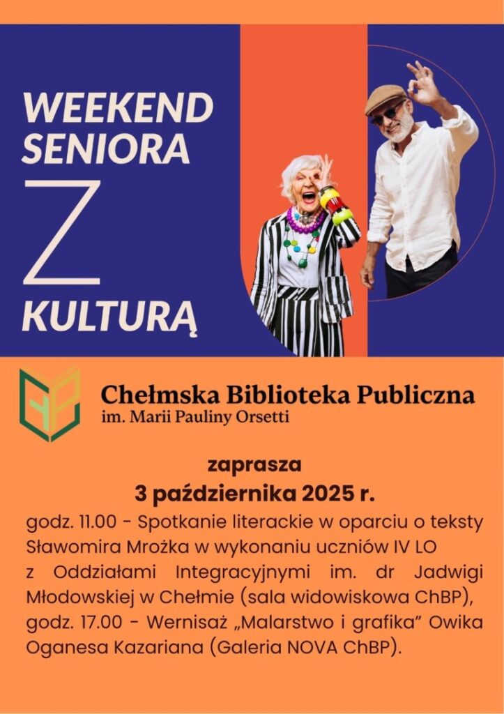 Weekend seniora z kulturą | Chełm
