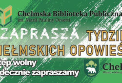 Tydzień Chełmskich Opowieści