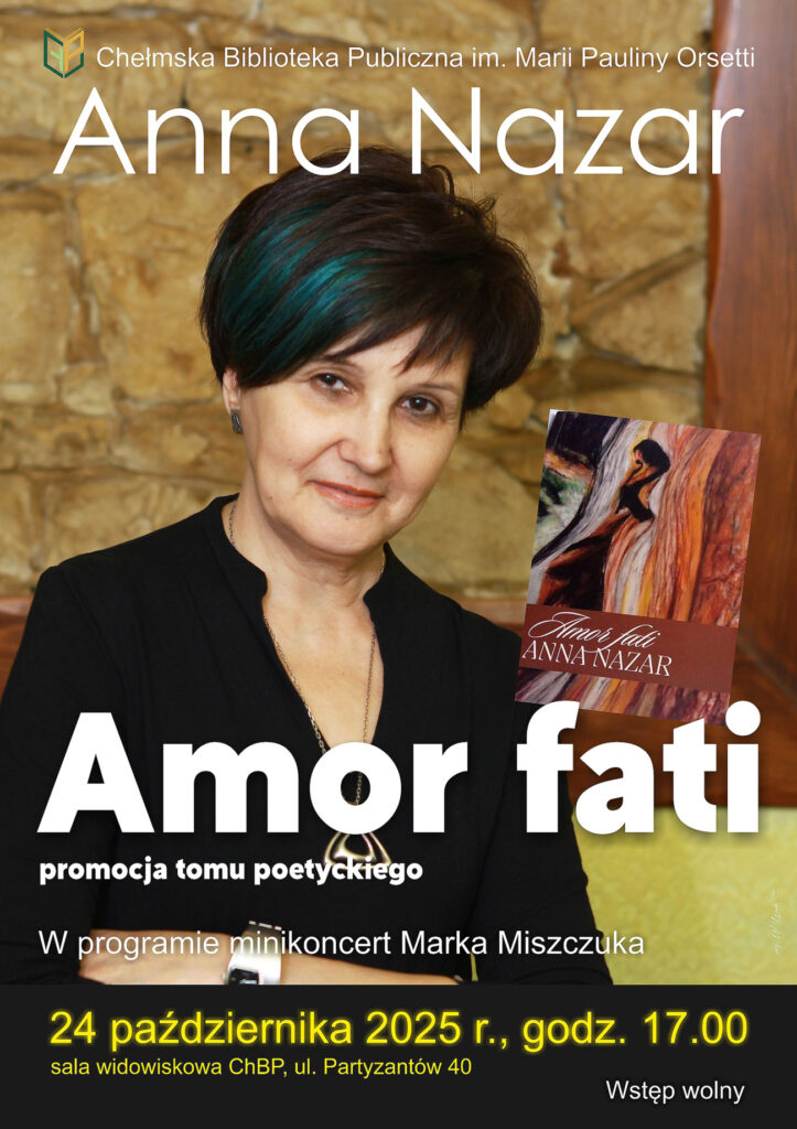 Anny Nazar "Amor fati" | Chełm