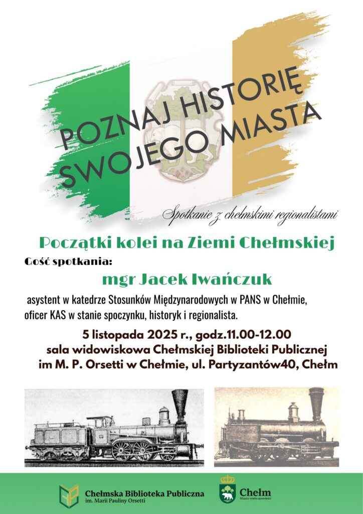 Początki kolei na Ziemi Chełmskiej