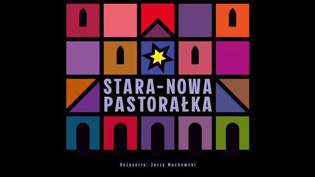 Spektakl „STARA-NOWA PASTORAŁKA”