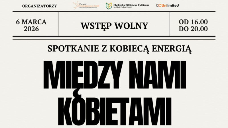 Między nami kobietami - Chełm