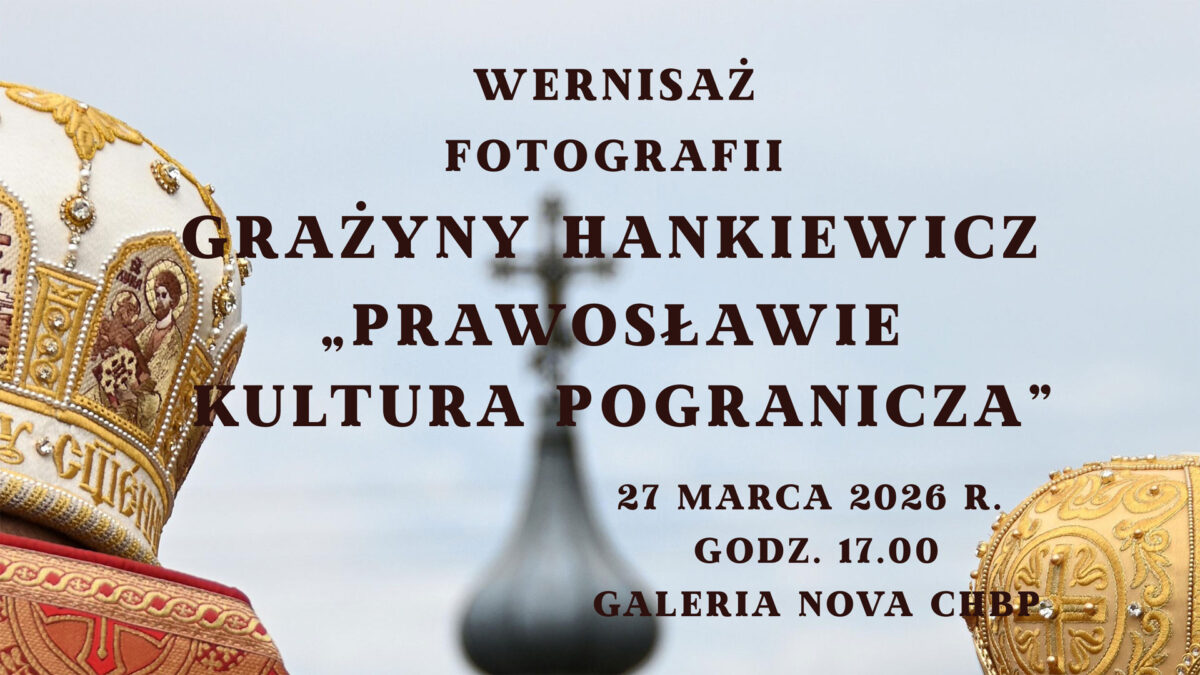 Grażyna Hankiewicz Prawosławie – kultura pogranicza