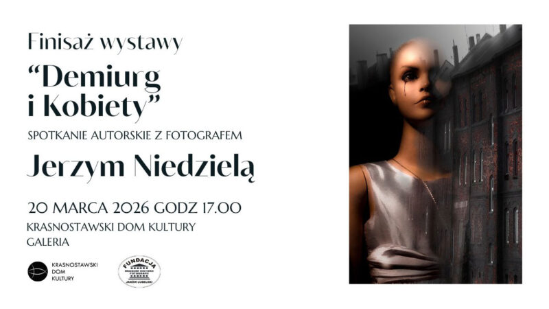 Finisaż wystawy „Demiurg i Kobiety” Jerzego Niedzieli