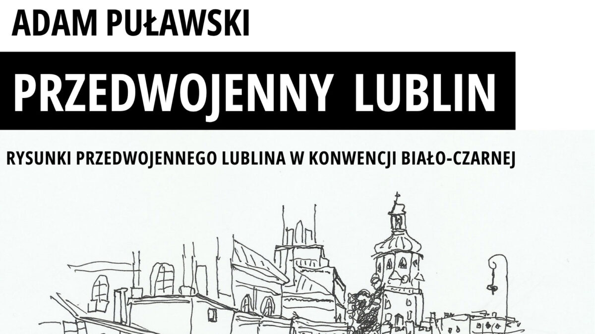 Przedwojenny Lublin - Adam Puławski