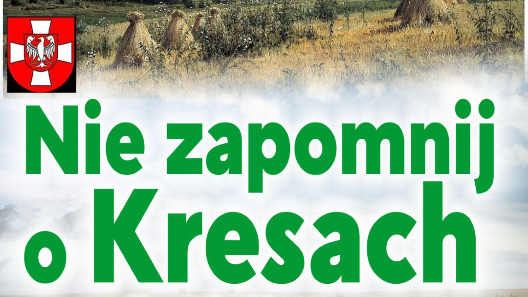 Nie zapomnij o Kresach - Chełm