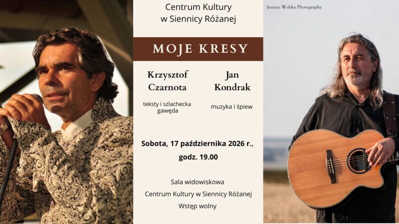 Moje Kresy Jan Kondrak Krzysztof Czarnota | Siennica Różana